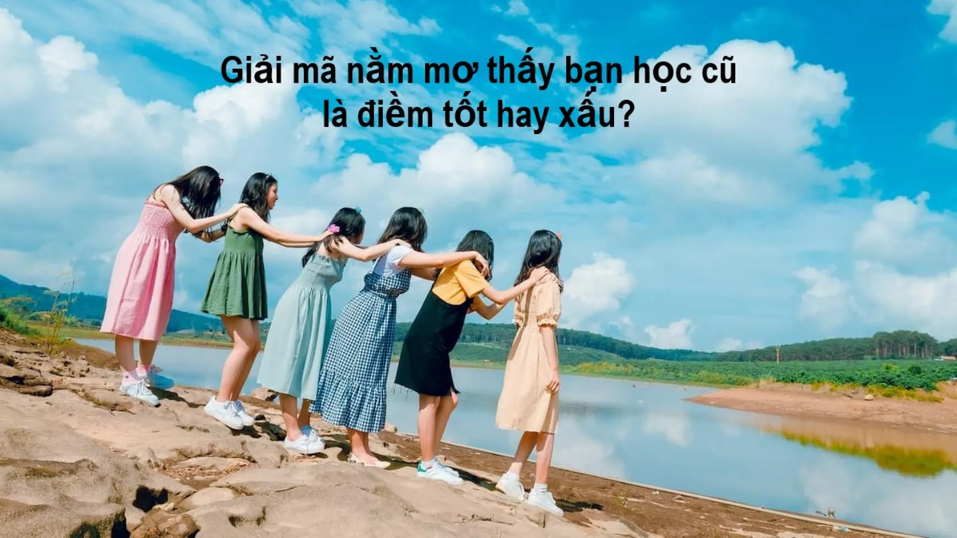 Mơ thấy bạn học cũ cấp 2