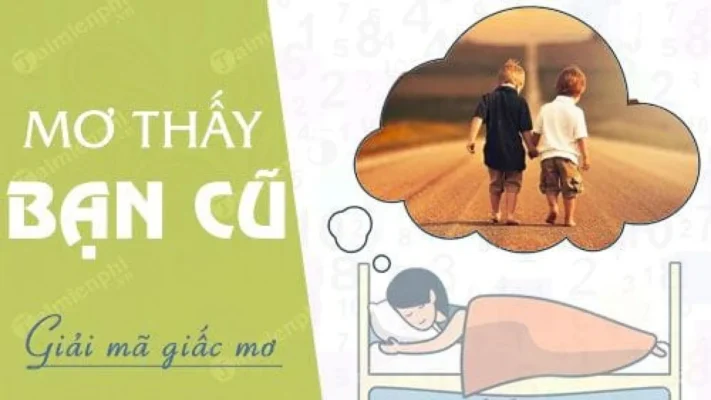 Mơ thấy bạn học cũ